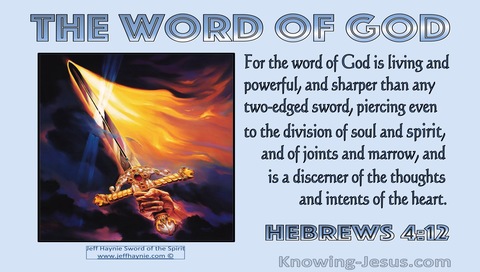 Hebrews 4:12 The Word Of God Is Living Powerful And Sharper Than A Two Edged Sword (blue)